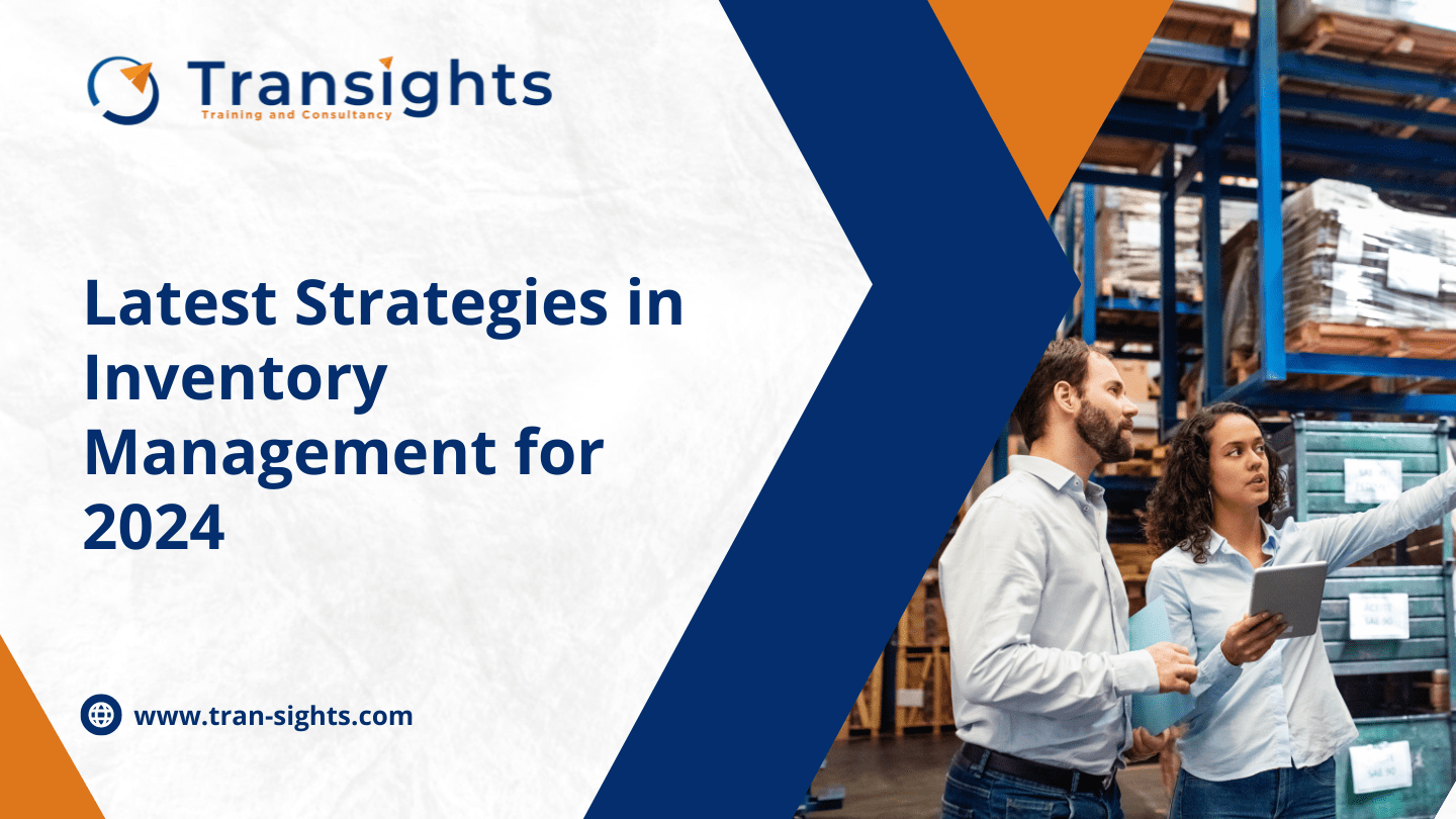 Unveiling the Latest Strategies in Inventory Management for 2024